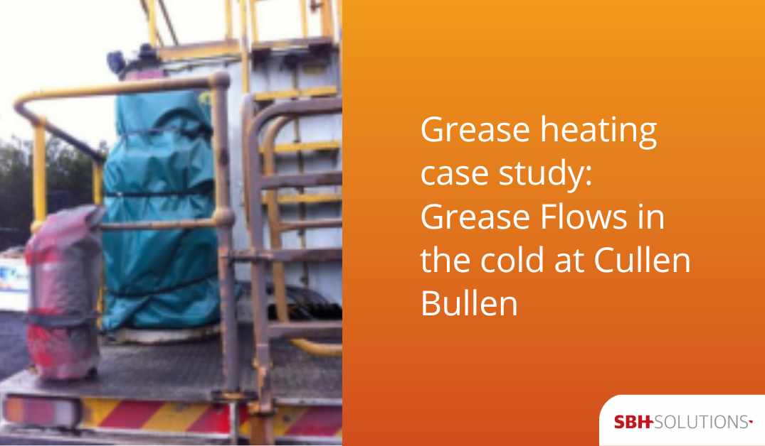 Grease heating jacket at Cullen Bullen