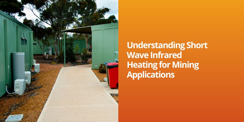 Understanding Short Wave Infrared Heating for Mining Applications